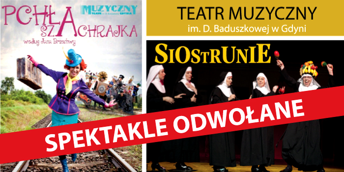 „Pchła Szachrajka” i „Siostrunie” ODWOŁANE!