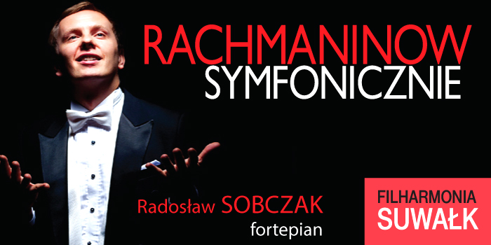 Sobczak i dwie orkiestry zagrają Rachmaninowa