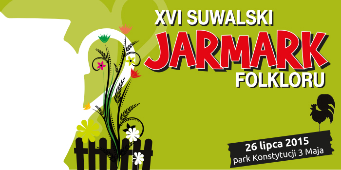 Jarmark Folkloru po raz szesnasty w Suwałkach