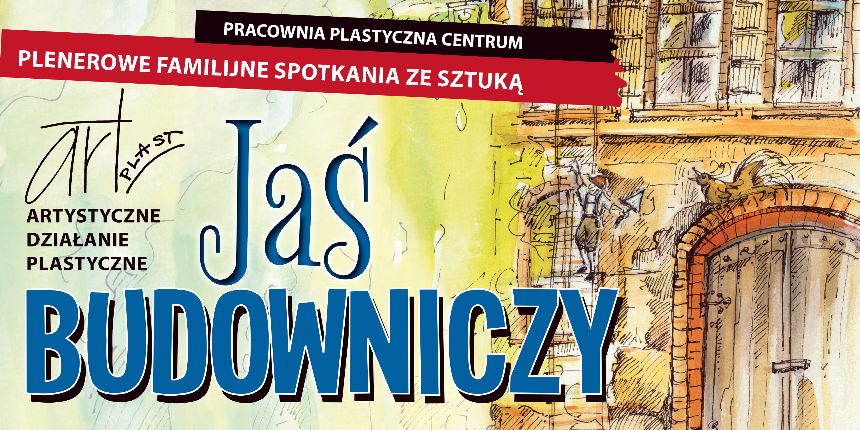 Art-Plast. Podaj cegłę, czyli zbudujemy miasto marzeń