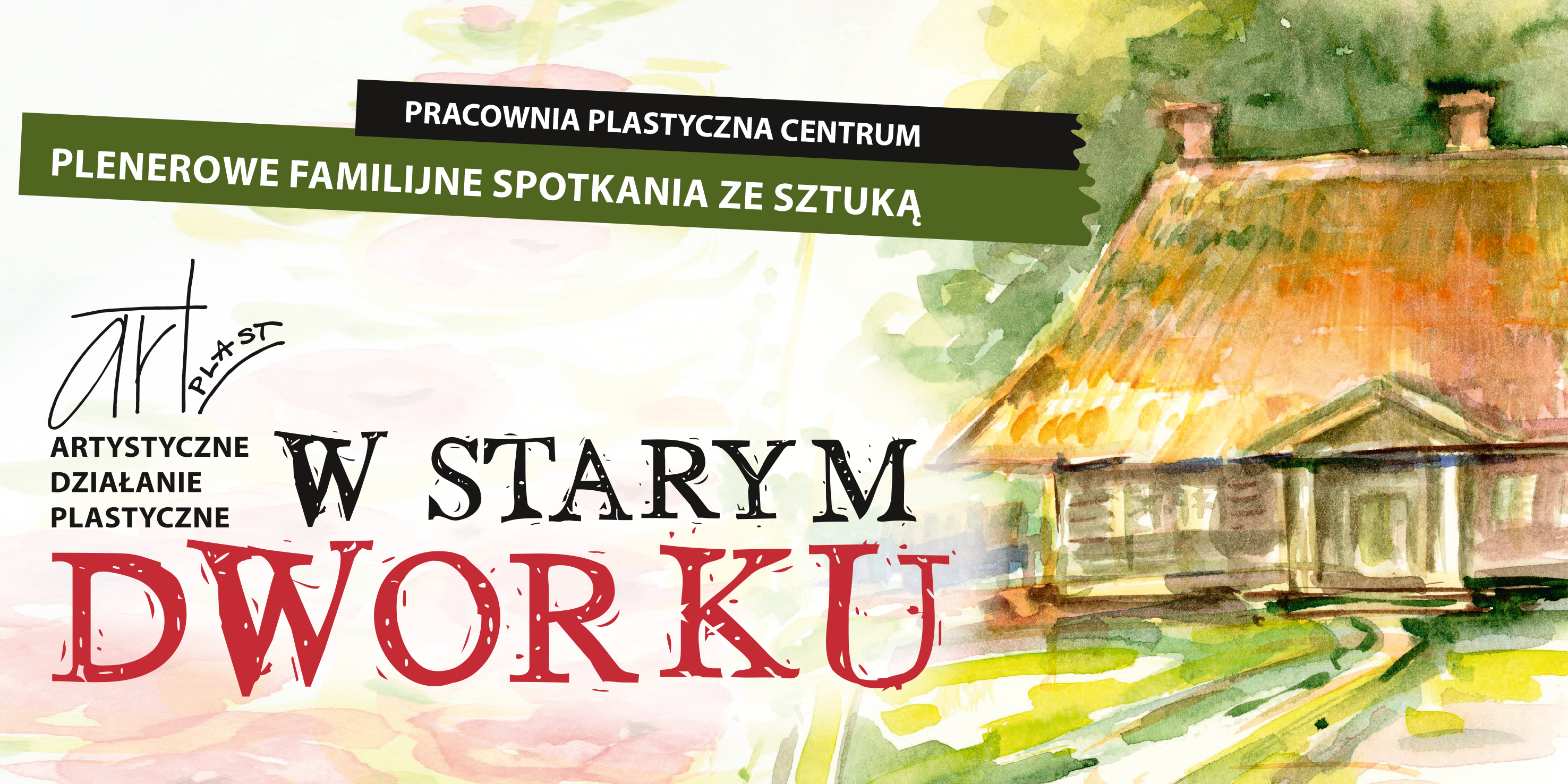 Wrześniowy Art-Plast: W jakim dworku chciałbyś mieszkać?