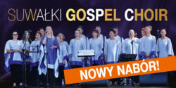 Dołącz do Suwałki Gospel Choir i śpiewaj gospel