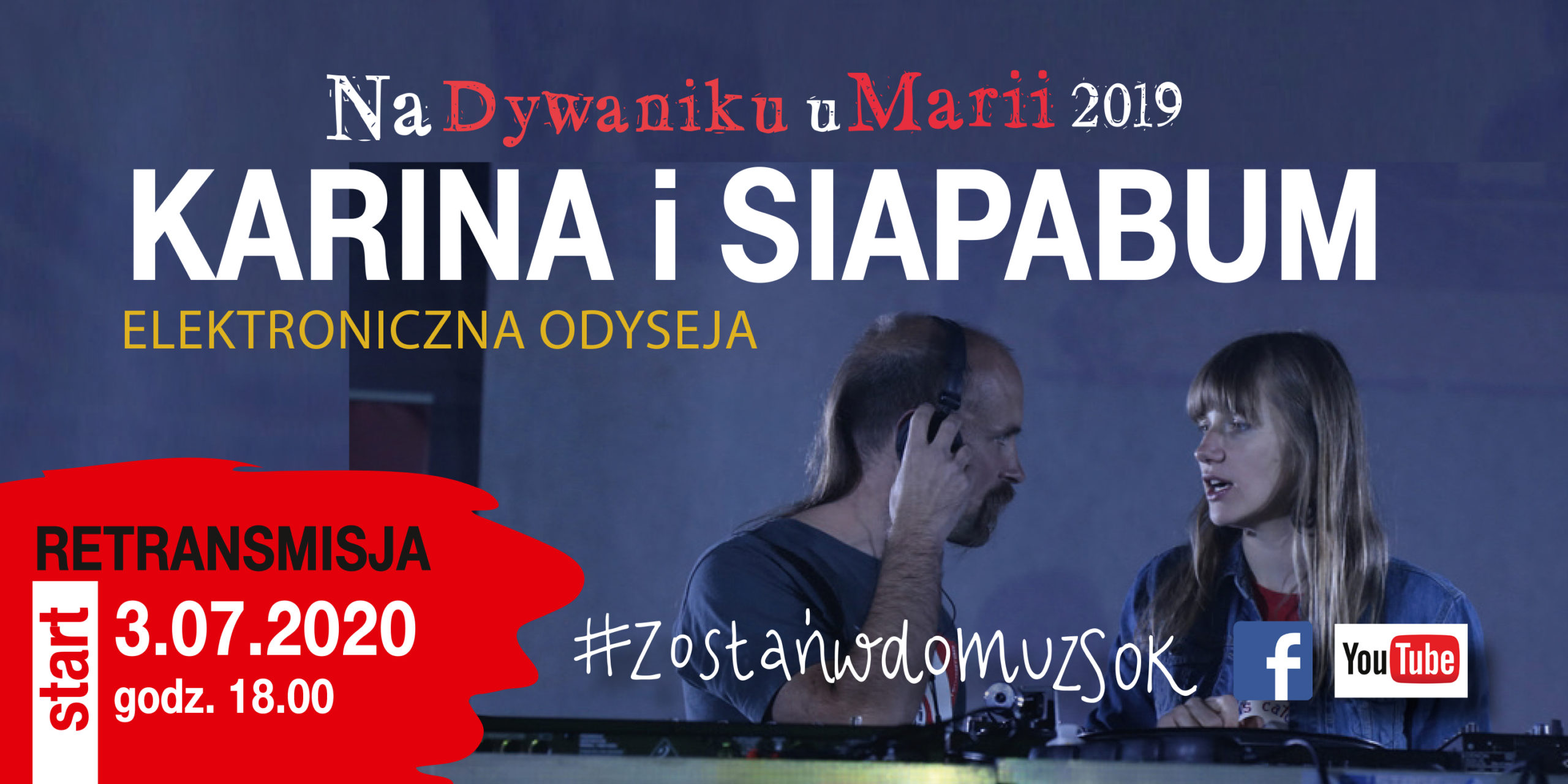 Elektro odyseja z Kariną i SiapaBum. Retransmisja koncertu