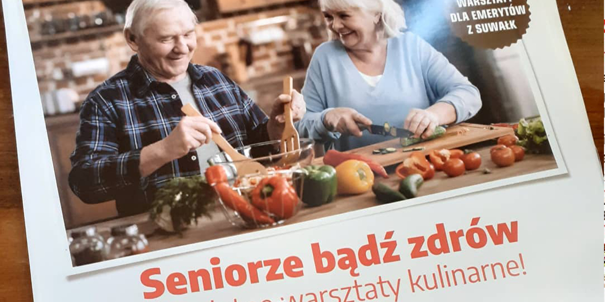 Seniorze bądź zdrów! Bezpłatne warsztaty kulinarne