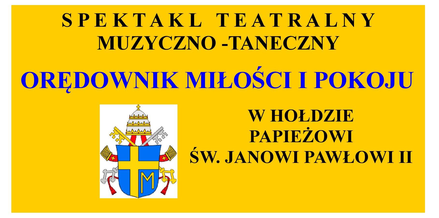 ŚRODA SENIORA | Spektakl „W hołdzie św. Janowi Pawłowi II”