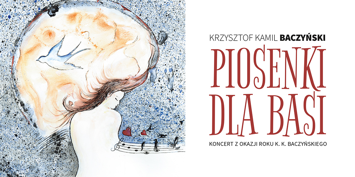 Piosenki dla Basi. Krzysztof Kamil Baczyński
