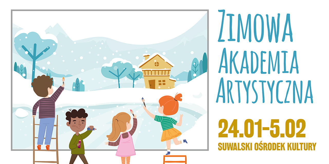 Zimowa Akademia Artystyczna 2022