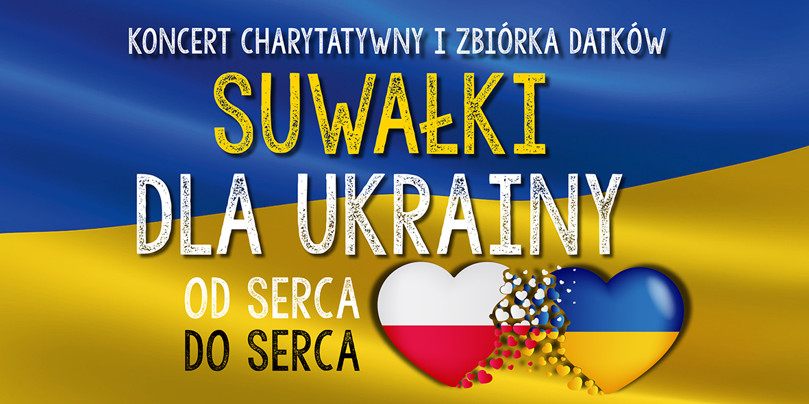 Suwałki dla Ukrainy – Od serca do serca