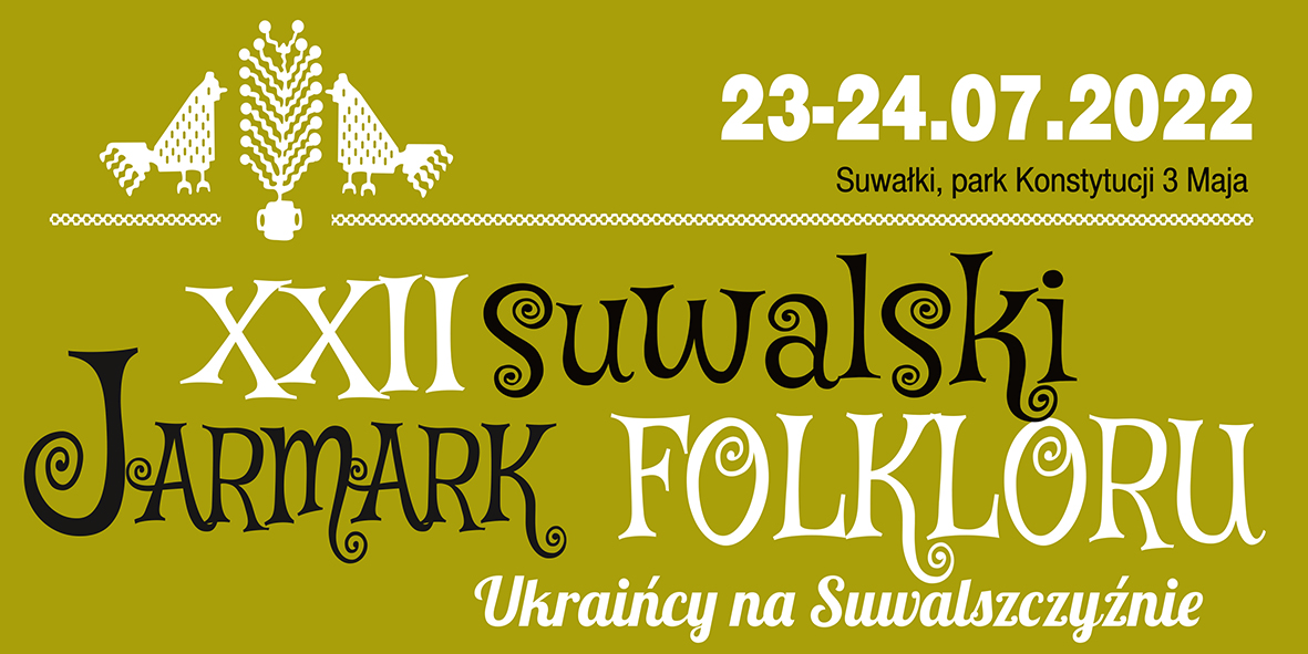 XXII Suwalski Jarmark Folkloru