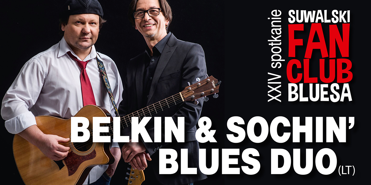 XXIV spotkanie Suwalskiego Fan Clubu Bluesa | BELKIN & SOCHIN’ BLUES DUO (LT)