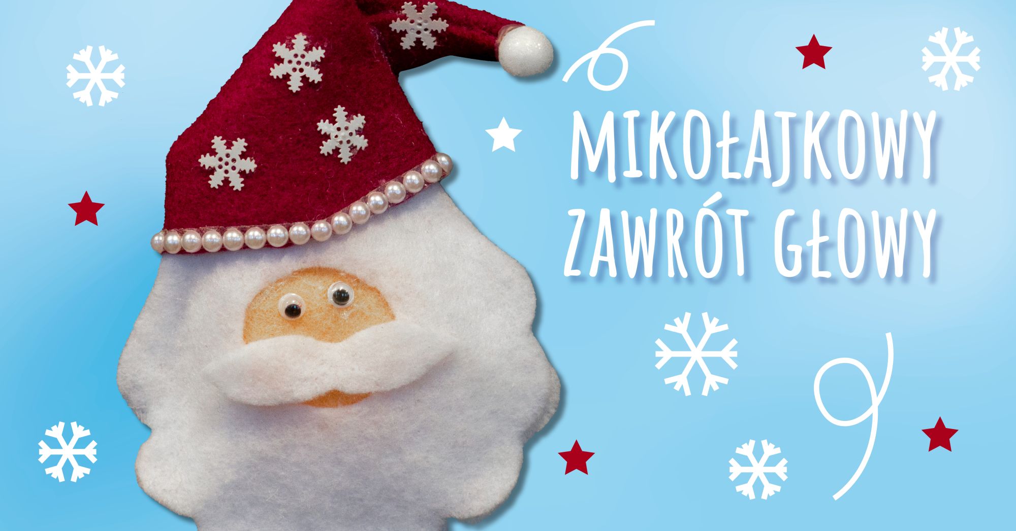 MIKOŁAJKOWY ZAWRÓT GŁOWY | otwarte warsztaty rękodzieła dla dzieci